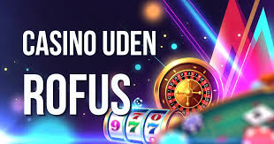 Bedste Casino Uden Rofus En Guide til At Spille Trygt