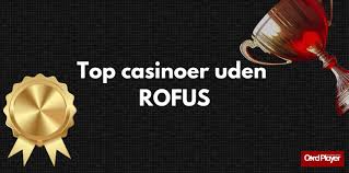Bedste Casino Uden Rufus En Guide til Sikker Spil Bedste Casino Uden Rufus En Guide til Sikker Spil