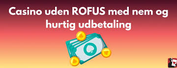 Udforsk Dansk Casino Uden Rufus Din Guide til Spiloplevelser